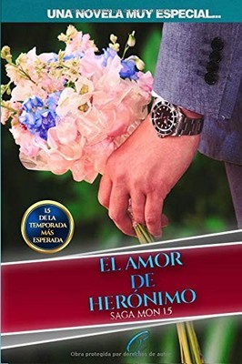 EL AMOR DE HERONIMO: UNA NOVELA MUY ESPECIAL (SAGA MON) By Cristo Alcala **NEW**