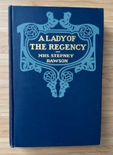 A Lady of the Regency 1901 Rawson
