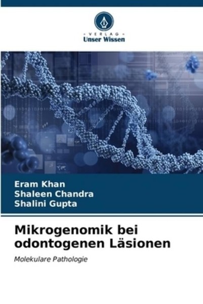 Mikrogenomik Bei Odontogenen LäSionen Eram Khan-image