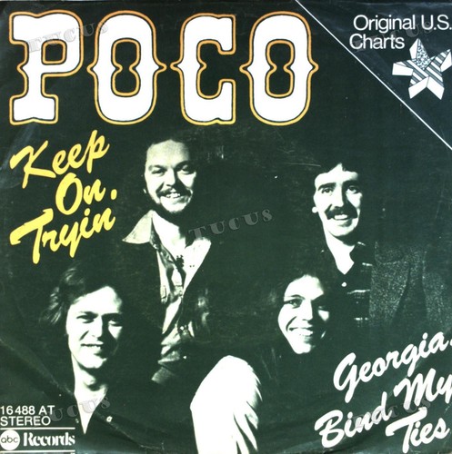 Poco - Keep On Trying / Georgia, Bind My Ties 7" (VG/VG) .*