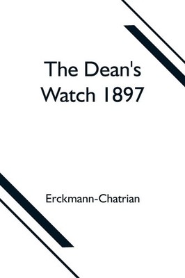 Erckmann | The Dean's Watch 1897 | Taschenbuch | Englisch (2021)