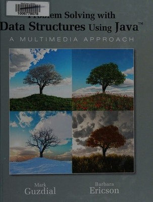 Problem Solving With Data Structures Using Java: A Multimedia Approach by Guzdia