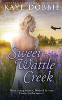 Kaye Dobbie | Sweet Wattle Creek | Taschenbuch | Englisch (2021) | Kaye Dobbie