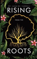 Jasmine Farrell | Rising From The Roots | Taschenbuch | Englisch (2025)