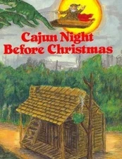 Cajun Night Before Christmas®; The Night Be- Trosclair, 9780882899404, hardcover