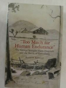 034-Too-Much-for-Human-Endurance-034-The-George-Spangler-Farm-Hospitals-amp-Gettysburg