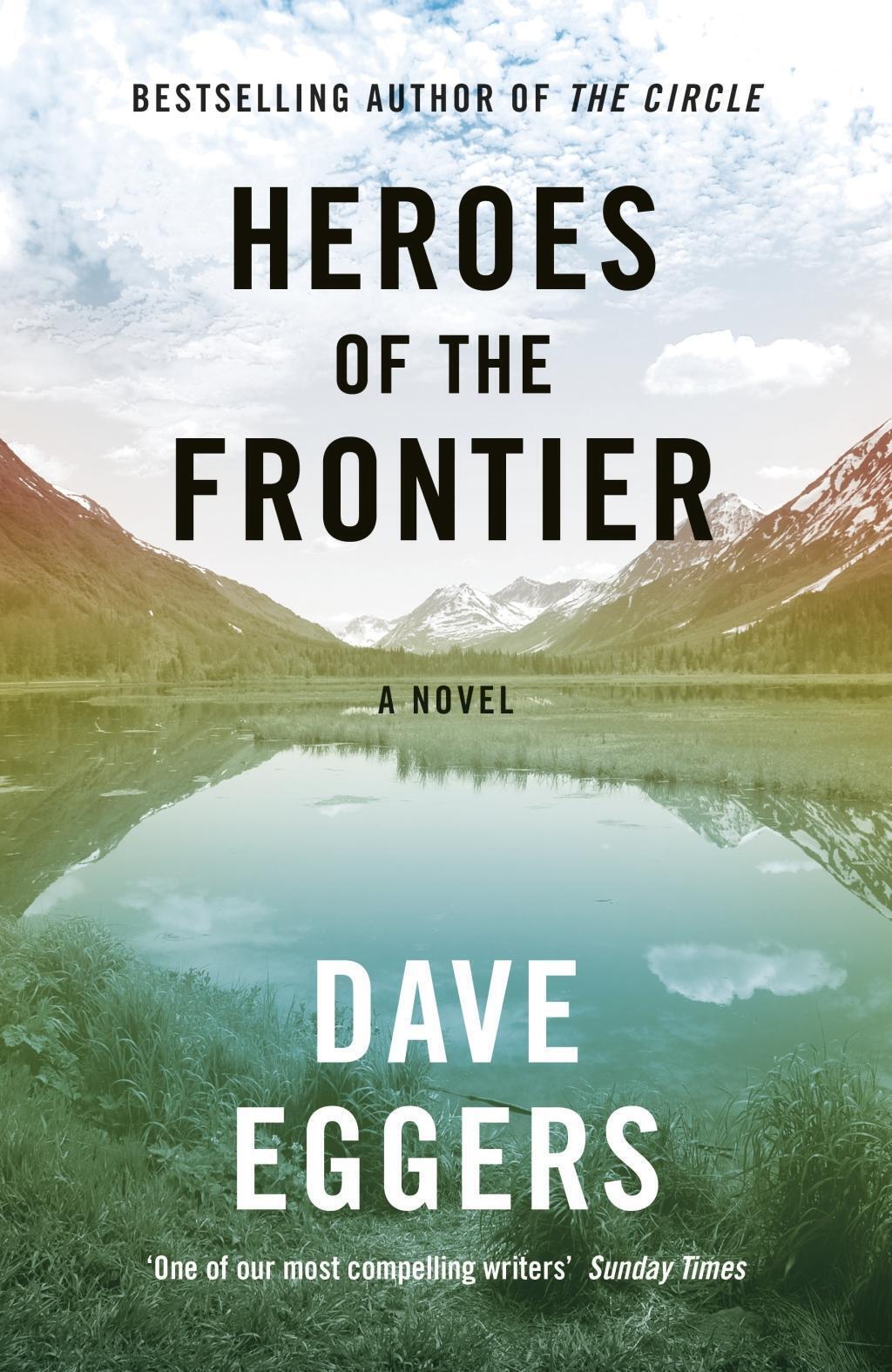 Thumbnail - Dave Eggers | Heroes Of The Frontier | Taschenbuch | Englisch (2017) |