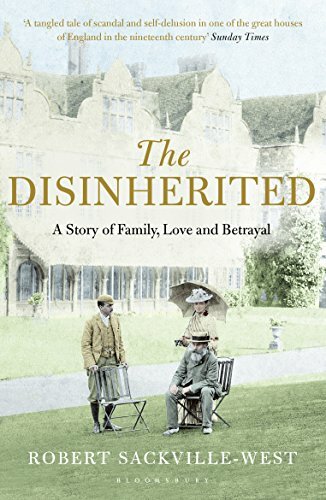 The Disinherited: A Story of Family, Love and Betrayal,Robert Sackville-West