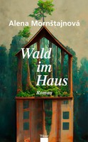 Wald Im Haus | Alena MornTajnová | Deutsch | Taschenbuch | 300 S. | 2025