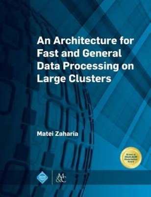 An Architecture For Fast And General Data Processing On Larg...