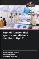 Arjun Singh Gurjar (U. A.) | Test Di Funzionalità Epatica Nel Diabete Mellito...
