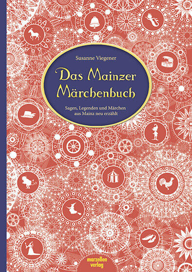 Thumbnail - Susanne Viegener; Mira Lob / Das Mainzer Märchenbuch