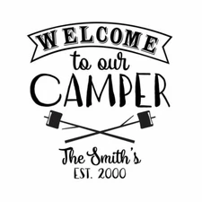 Vinyl Decal for Window- Welcome to Our Camper (May be Customized w/ Name & Date)