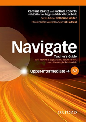 Navigate: B2 Upper-intermediate: Teacher's Guide with T - Paperback NEW Caroline