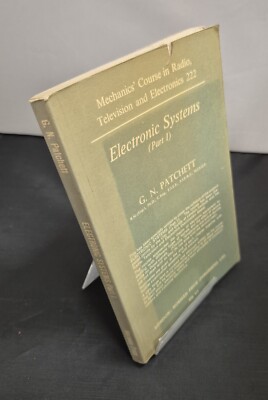 Elektronische Systeme: Pt. 1 erstes Jahr von G.N. Patchett (Taschenbuch, 1974 5. Imp)