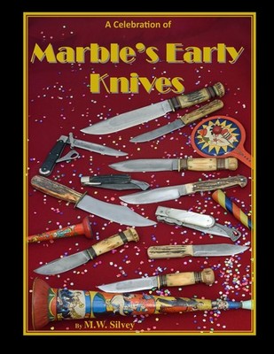 Marbles Knife book New just Out. limited printing knives Hunting old Signed too