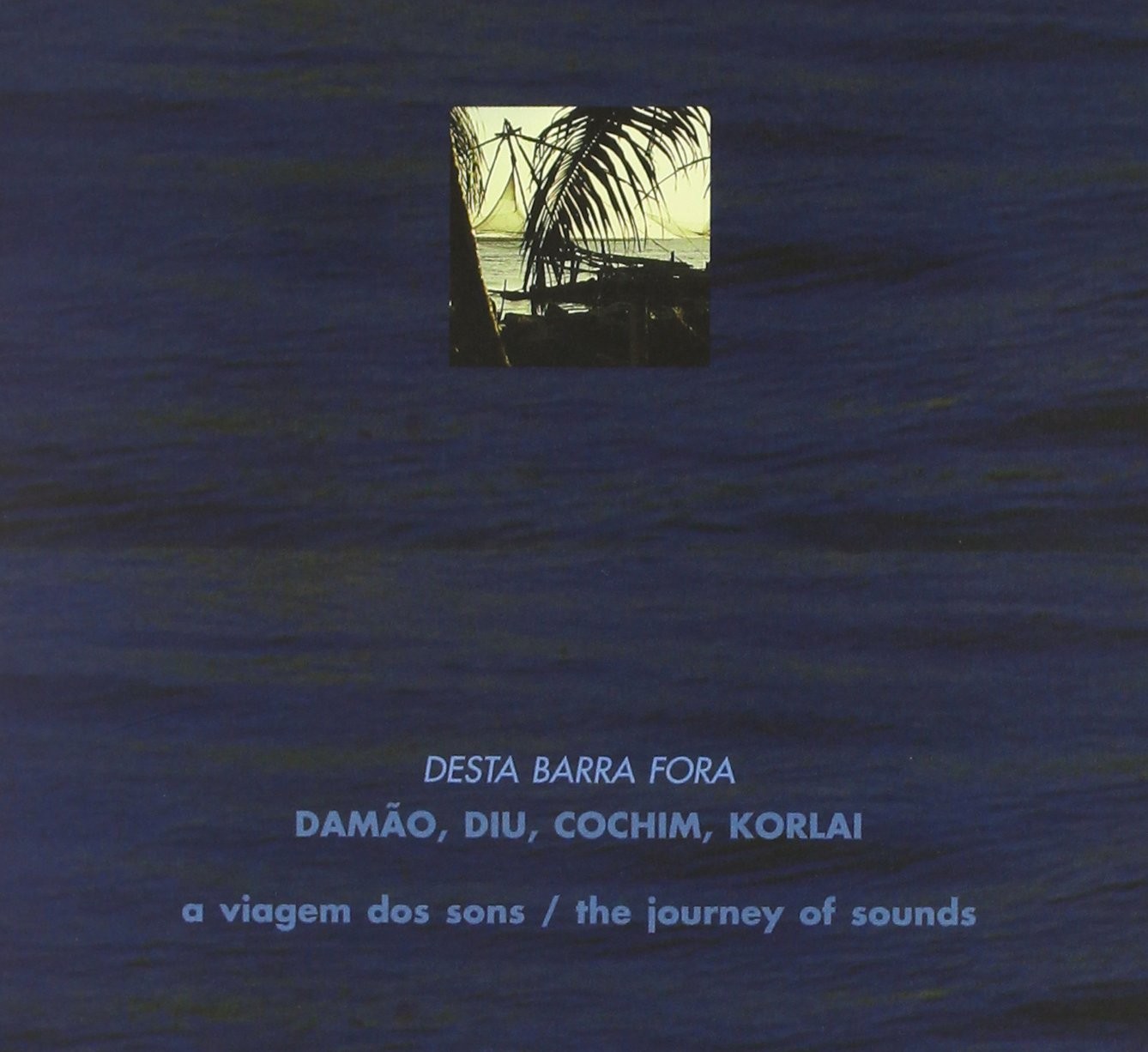 Damao, Diu, Cochim, Korlai (India) Desta Barra Fora [Damao Diu... (CD)