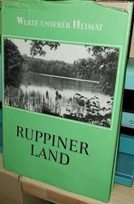 Werte unserer Heimat Band 37 Ruppiner Land DDR 1981 gebunden Zustand gut
