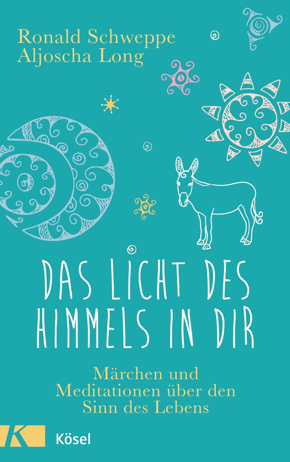 Das Licht des Himmels in dir Ronald Schweppe