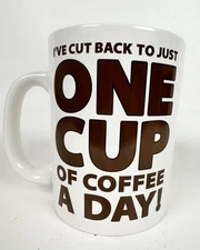 Marketplace Novelty Giant Coffee Mug I'm Down To Just One Cup A Day White Funny