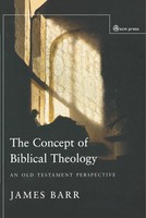The Concept Of Biblical Theology An Old Testament Perspective James Barr Buch