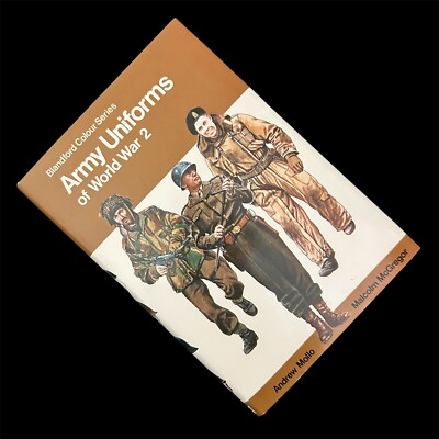 ARMY UNIFOMS OF WORLD WAR 2 Andrew Mollo 1973 HCDJ Book Blandford