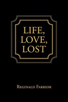 Reginald Farrior | Life, Love, Lost | Taschenbuch | Englisch (2020) | Xlibris US