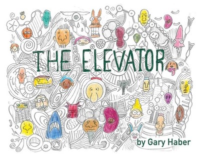 The Elevator Comics - Haber, Gary - Good - See condition notes