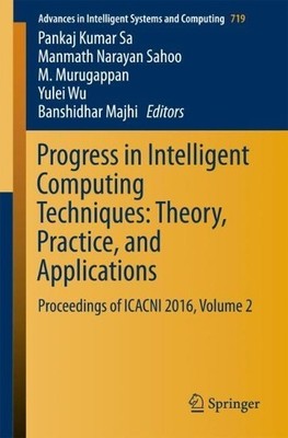 Progress in Intelligent Computing Techniques: Theory, Practic... - 9789811033759