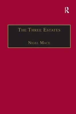 The Three Estates: a Pleasant Satire in Commendation of -  NEW Nigel Mace 1998