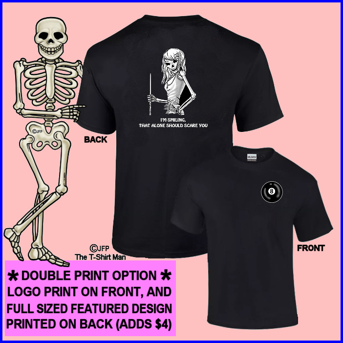 I'm Smiling That Alone Should Scare You Skeleton Girl 8 Ball Pool Player T-shirt image 3