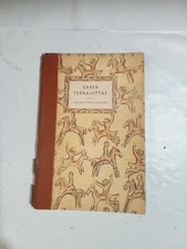 T B L Webster / Greek Terracottas 1st Edition 1950