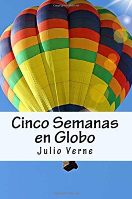 Cinco Semanas en Globo (Spanish) Edition New 9781545297933 Fast Free Shipping-,