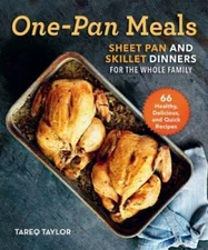 One-Pan Meals: Sheet Pan and Skillet Dinners for the Whole Family - GOOD