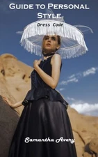 Guide To Personal Style: Dress Code