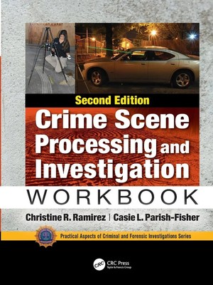 Crime Scene Processing and Investigation Workbook, Second Edition | Englisch