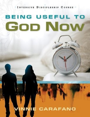 INTENSIVE DISCIPLESHIP COURSE: BEING USEFUL TO GOD NOW By Vinnie Carafano *NEW*