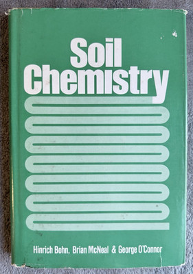 Soil Chemistry 1979 Vintage First Edition Bohn McNeal O Connor Hardcover w/ DJ