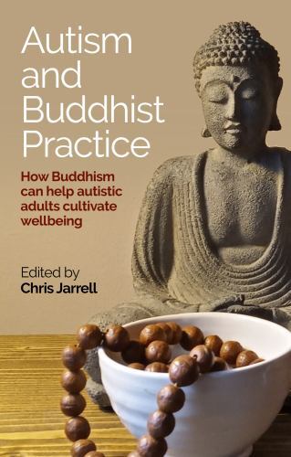 Autism and Buddhist Practice : How Buddhism Can Help Autistic Adults ...