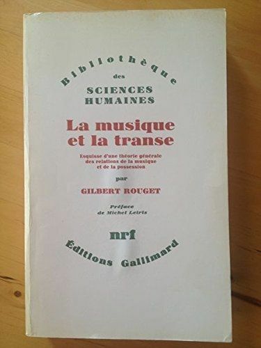 La musique et la transe. Esquisse d'une theorie generale des relations de - Picture 1 of 6