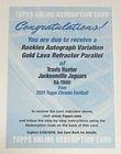 Travis Hunter 2025 Topps Chrome Rookie Auto Gold Lava Refractor /50 REDEMPTION