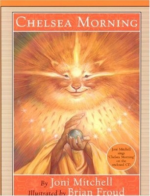 CHELSEA MORNING By Joni Mitchell & Froud Founder Of World Of Froud Former VG
