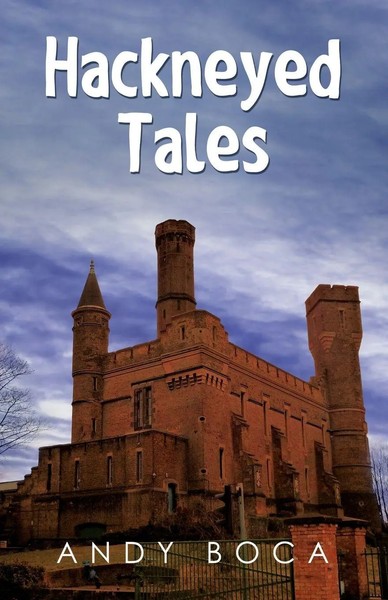 Hackneyed Tales Andy Boca Taschenbuch Kartoniert / Broschiert Englisch 2022-image