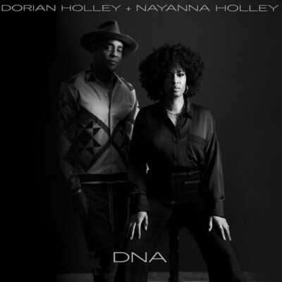 D N A by Holley, Dorian / Holley, Nayanna (CD, 2023)
