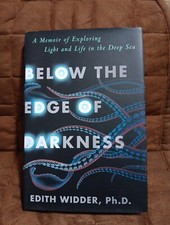 Below the Edge of Darkness: A Memoir of Exploring Light and Life in the Deep Sea