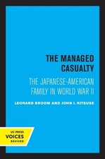 Leonard Broom John I. Kitsuse The Managed Casualty (Paperback)