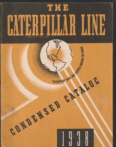 Caterpillar Line Condensed Catalog Crawler Tractors Graders 1938