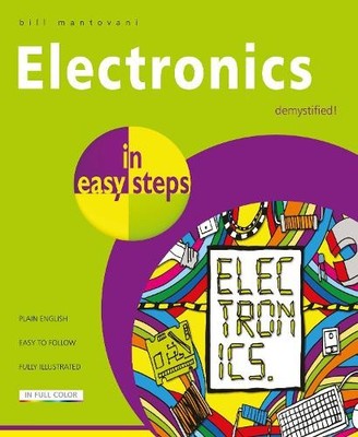 Bill Mantovani Electronics in Easy Steps (Taschenbuch) In Easy Steps