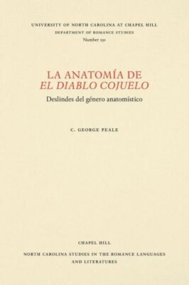 La Anatom?A De El Diablo Cojuelo: Deslindes Del G?Nero Anatom?Stico