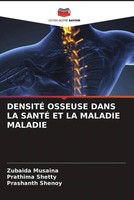 Zubaida Musaina (U. A.) | DensitÉ Osseuse Dans La SantÉ Et La Maladie Maladie